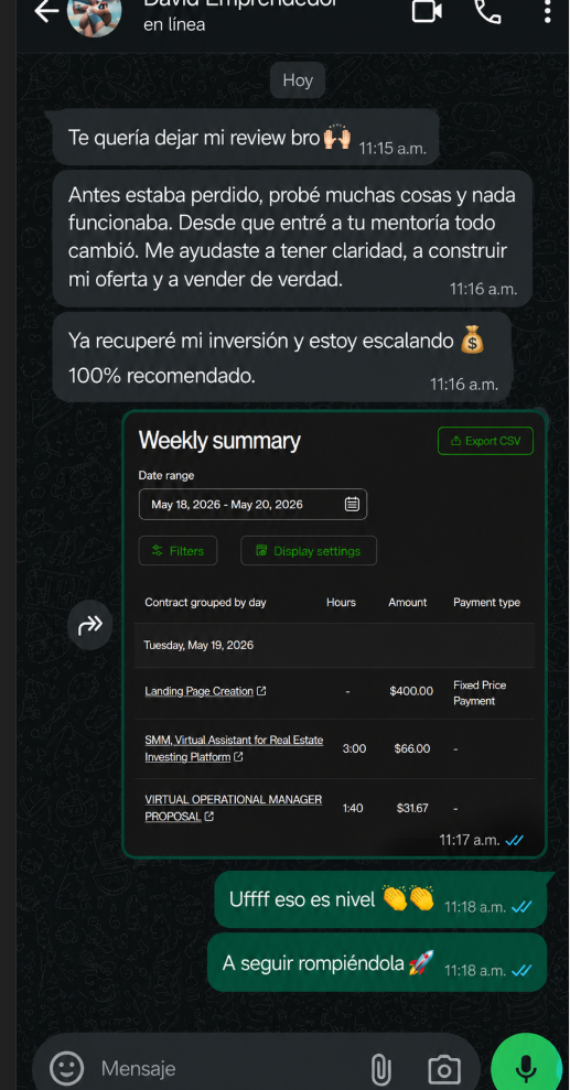 Review de David Emprendedor en WhatsApp: recuperó su inversión y está escalando, con weekly summary de $497 facturados